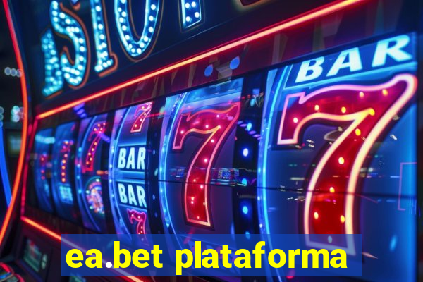 ea.bet plataforma